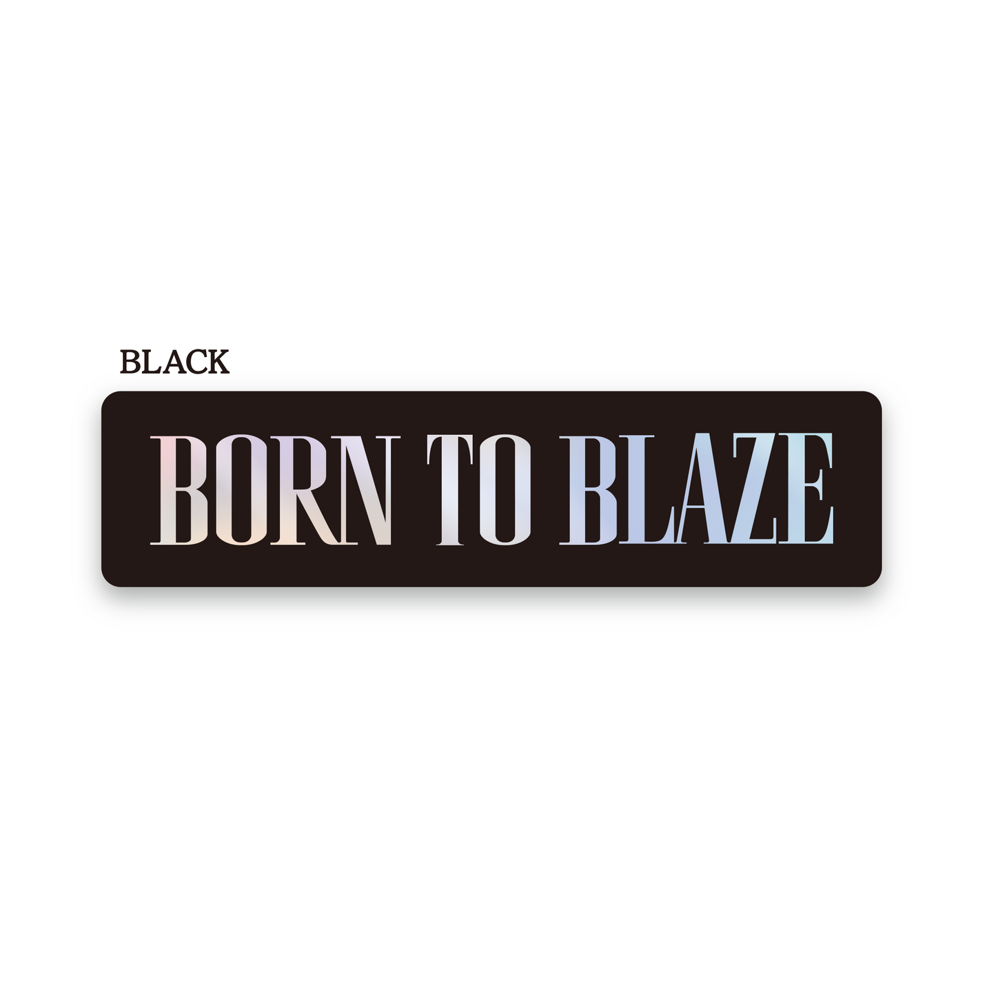 【BORN TO BLAZE】  BORN TO BLAZEステッカー小