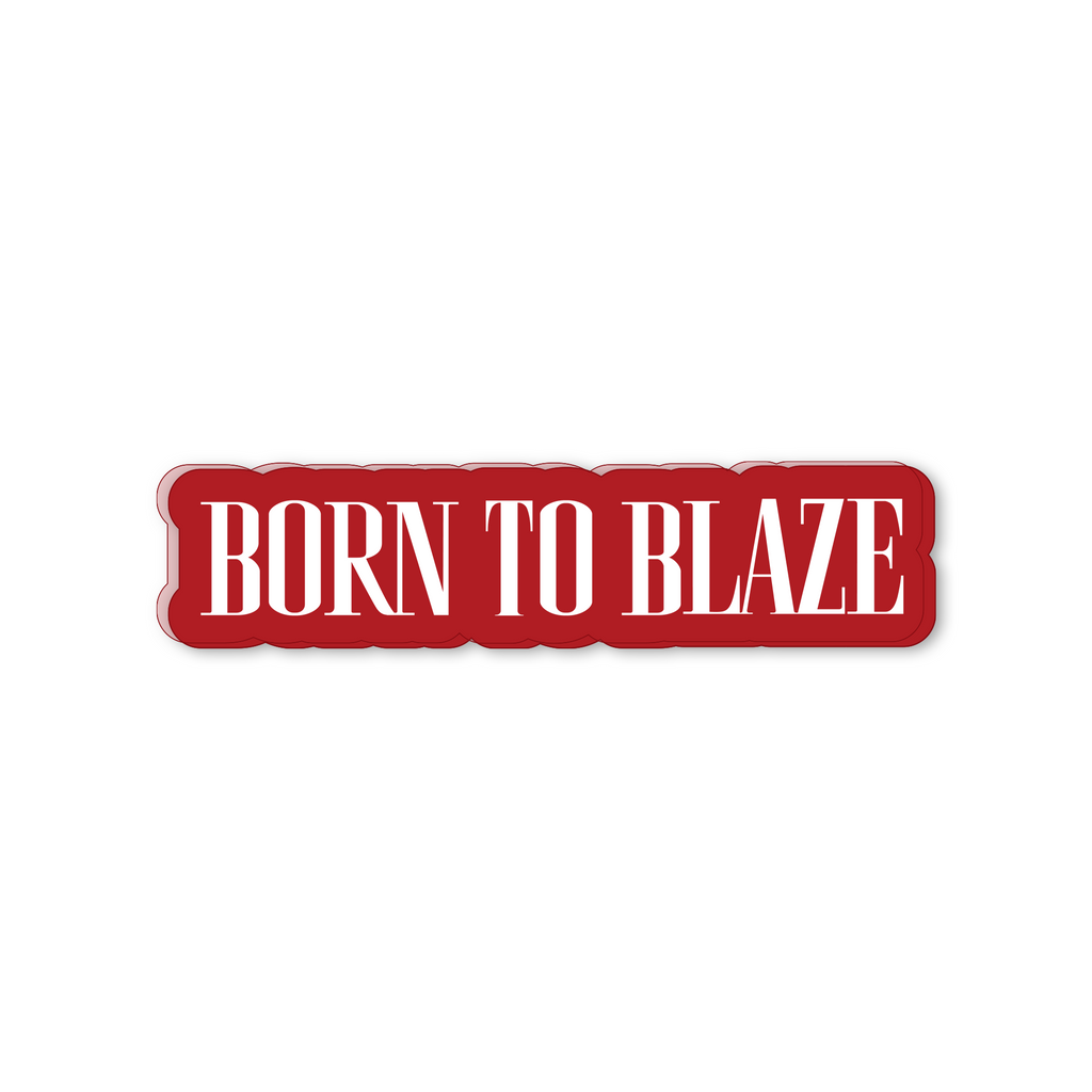 【BORN TO BLAZE】  アクリルブロック