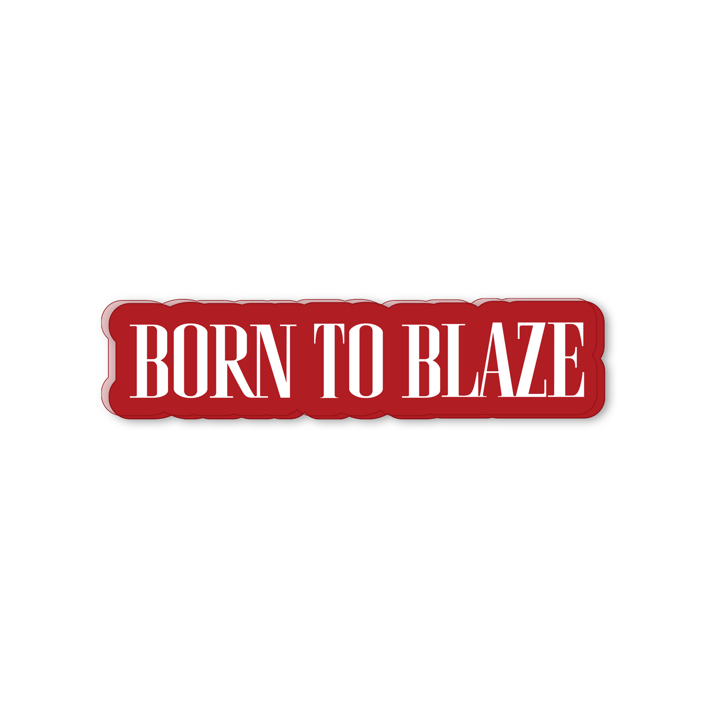 【BORN TO BLAZE】  アクリルブロック