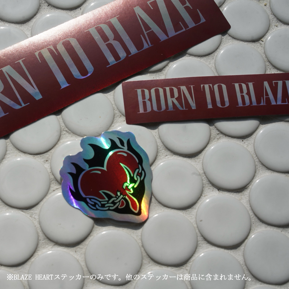 【BORN TO BLAZE】 BLAZE HEARTステッカー
